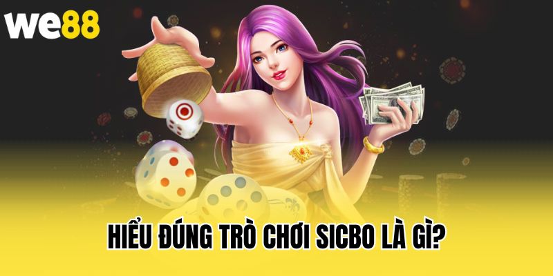 hieu-dung-tro-choi-sicbo-la-gi
