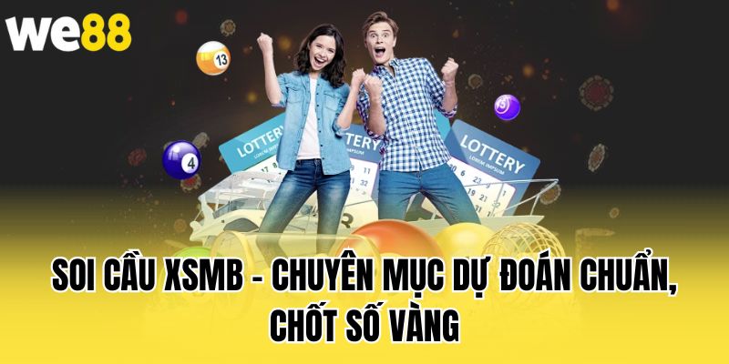 soi-cau-xsmb-chuyen-muc-du-doan-chuan-chot-so-vang