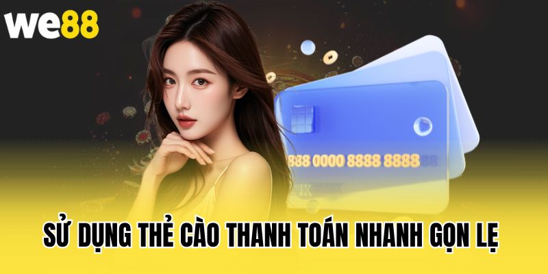 su-dung-the-cao-thanh-toan-nhanh-gon-le