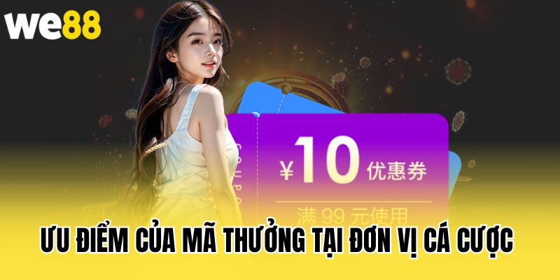 uu-diem-cua-ma-thuong-tai-don-vi-ca-cuoc